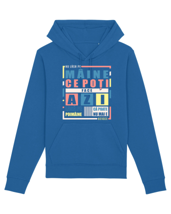 Nu lăsa pe mâine... Royal Blue
