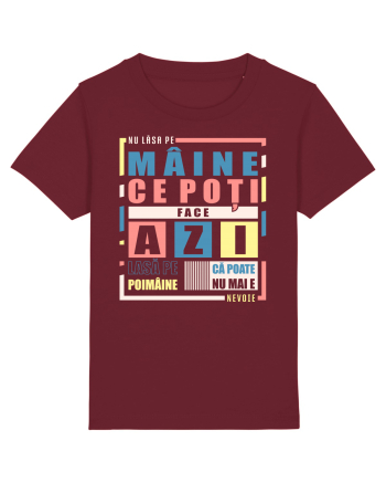 Nu lăsa pe mâine... Burgundy
