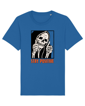 Stay Positive Royal Blue