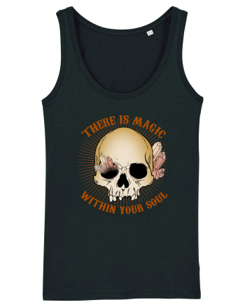 There Is Magic Within Your Soul Black
