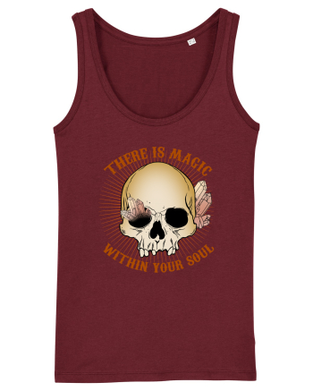 There Is Magic Within Your Soul Burgundy