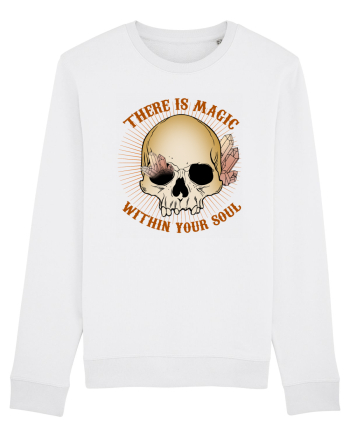 There Is Magic Within Your Soul White