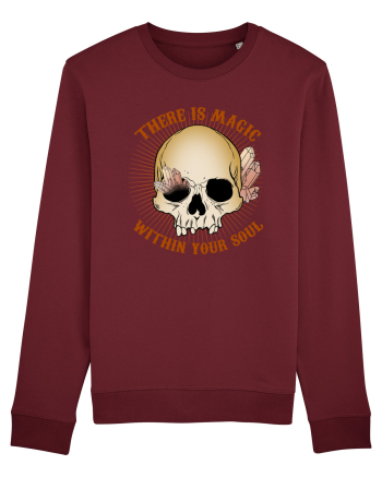 There Is Magic Within Your Soul Burgundy