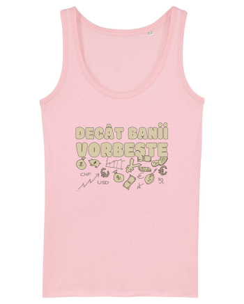 Decat Banii Vorbeste Cotton Pink