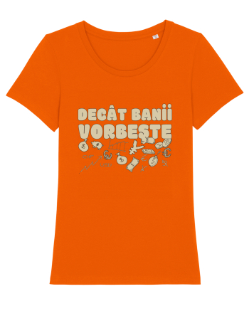 Decat Banii Vorbeste Bright Orange