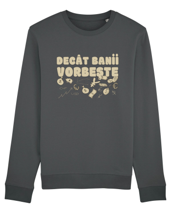 Decat Banii Vorbeste Anthracite