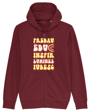 Predau, educ, inspir, luminez, iubesc Burgundy