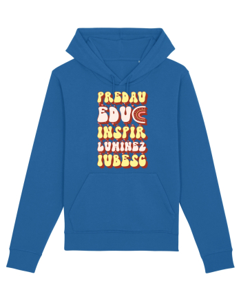 Predau, educ, inspir, luminez, iubesc Royal Blue