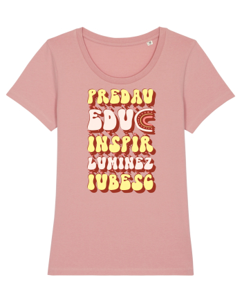 Predau, educ, inspir, luminez, iubesc Canyon Pink