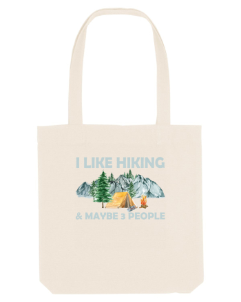 I Like Hiking & Maybe 3 People Natural