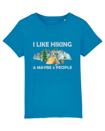 I Like Hiking & Maybe 3 People Azur