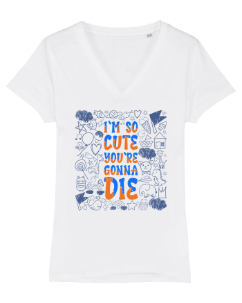 I`m so cute you`re gonna die White