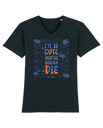 I`m so cute you`re gonna die Black