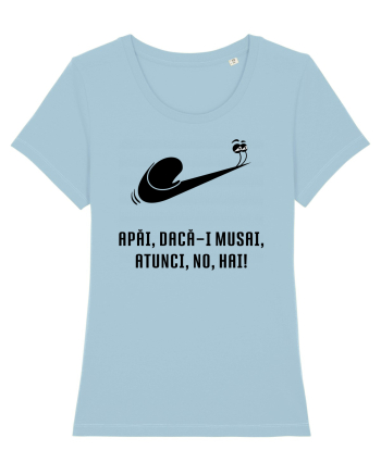 Just do it slowly - negru Sky Blue