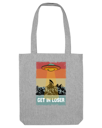 Retro Alien Get In Loser Ufo Heather Grey