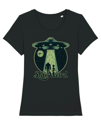 Stay Weird Alien UFO Bigfoot Black