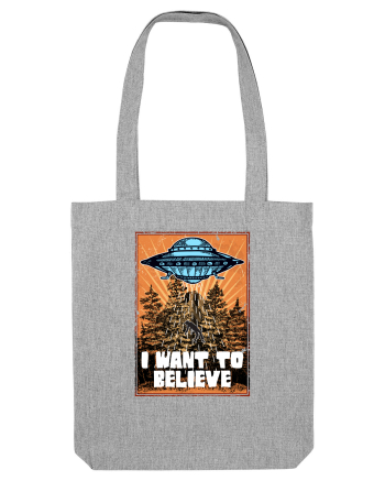I Want To Believe Ufo Alien Heather Grey