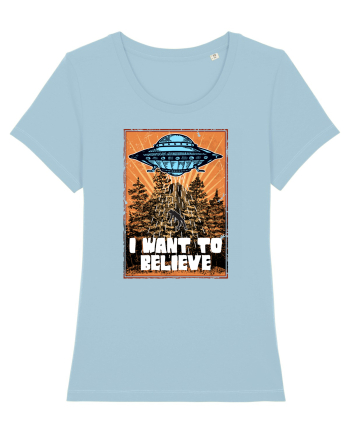 I Want To Believe Ufo Alien Sky Blue