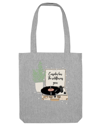Consider How Wildflowers Grow Heather Grey