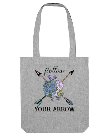 Follow Your Arrow Heather Grey
