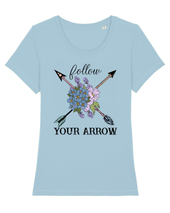 Follow Your Arrow Sky Blue