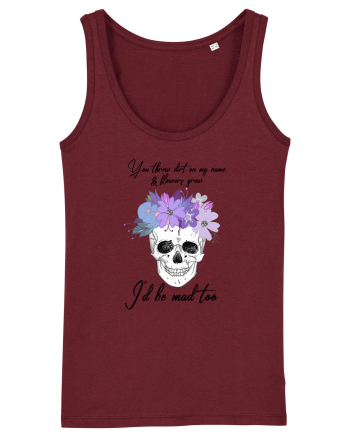 I'll be mad too Burgundy