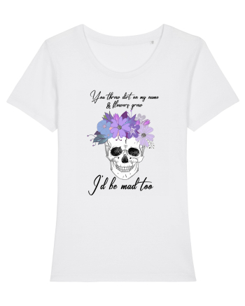 I'll be mad too White