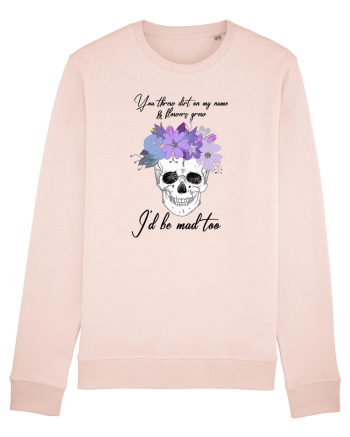 I'll be mad too Candy Pink