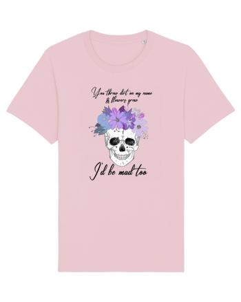 I'll be mad too Cotton Pink