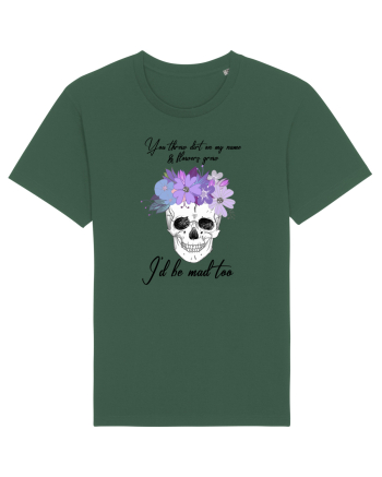 I'll be mad too Bottle Green