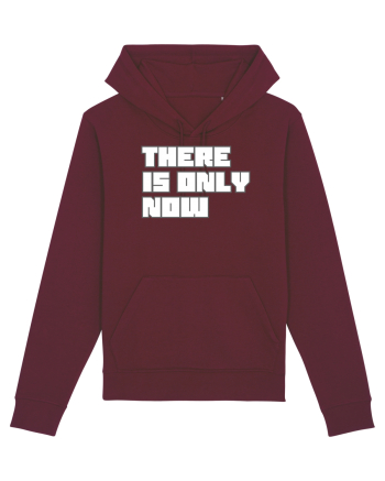 There is only now Burgundy