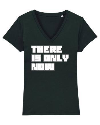 There is only now Black