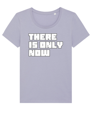There is only now Lavender