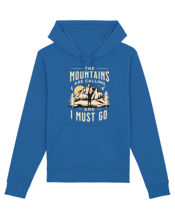The mountains are calling and I must go Royal Blue