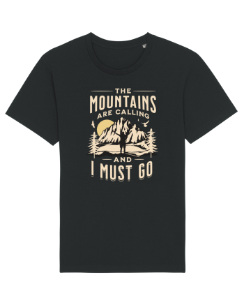 The mountains are calling and I must go Black