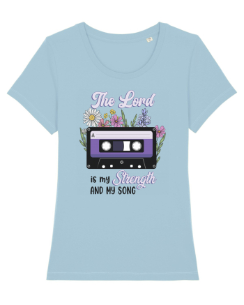 The Lord is my strenght and my song Sky Blue