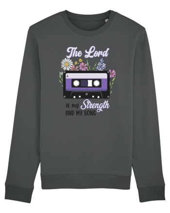 The Lord is my strenght and my song Anthracite