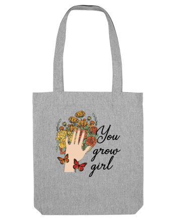 You Grow Girl Heather Grey