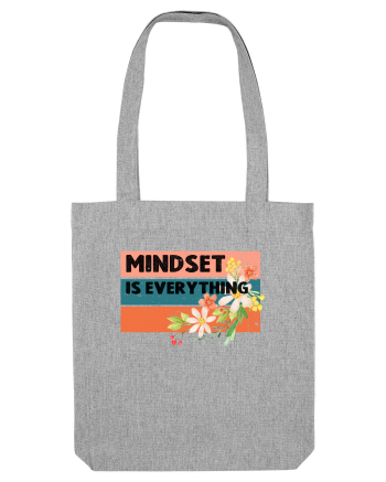 Mindset Is Everything Heather Grey