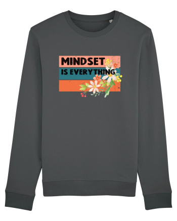 Mindset Is Everything Anthracite