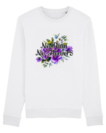 No Rain No Flowers White