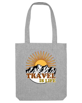 Travel Is Life Heather Grey