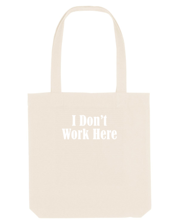 I don't work here Natural