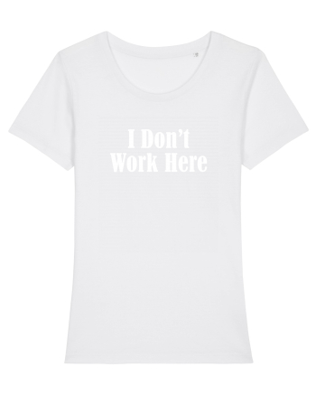 I don't work here White
