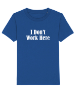 I don't work here Tricou mânecă scurtă  Copii Mini Creator