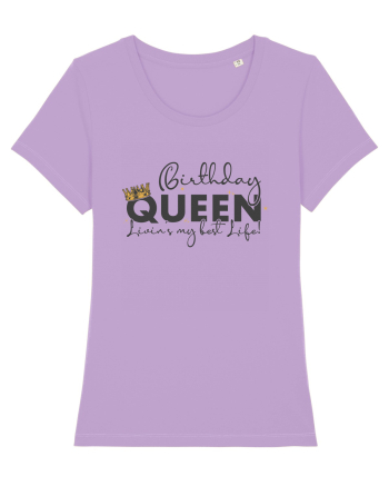 Birthday Queen Living My Best Life Lavender Dawn