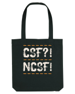 CSF?! NCSF! Sacoșă textilă