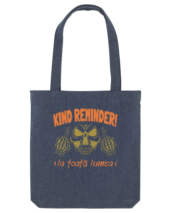 Kind Reminder la toata lumea Midnight Blue