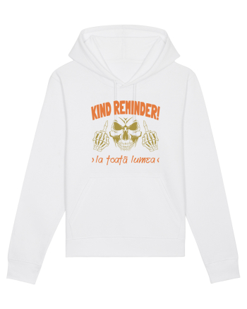 Kind Reminder la toata lumea White