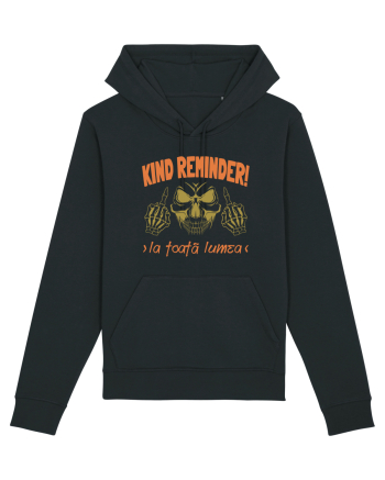 Kind Reminder la toata lumea Black